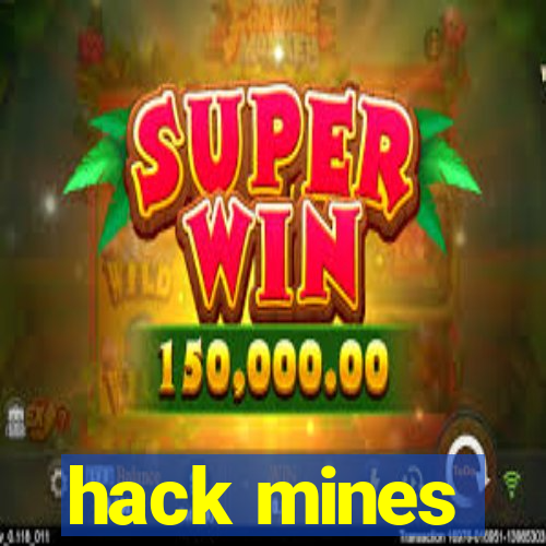 hack mines